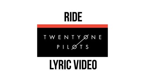 lirik lagu ride twenty one pilots